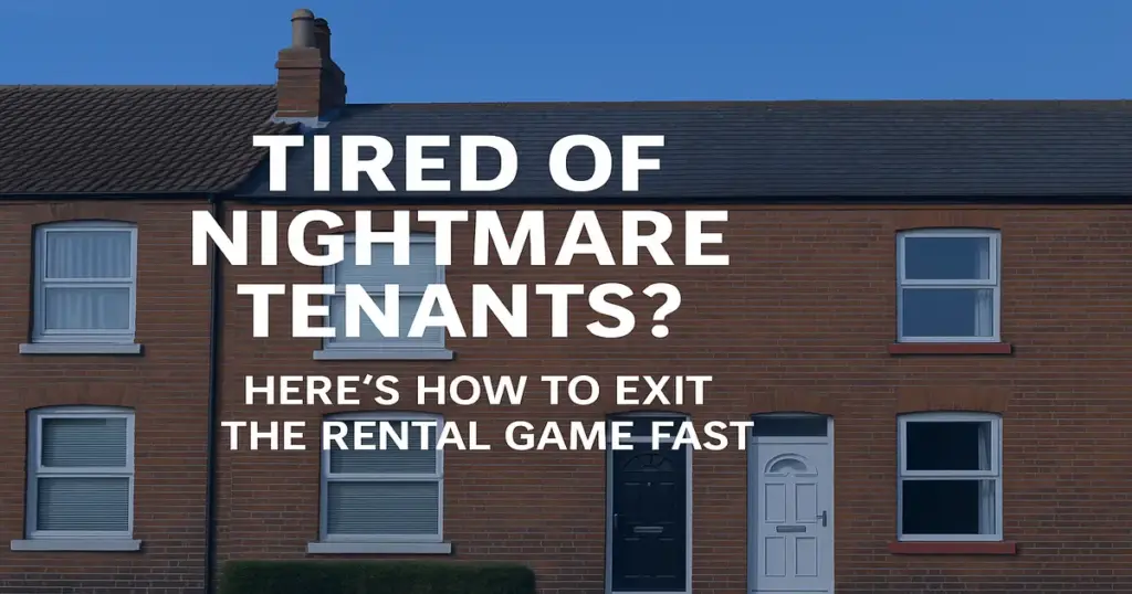 tired of nightmare tenants