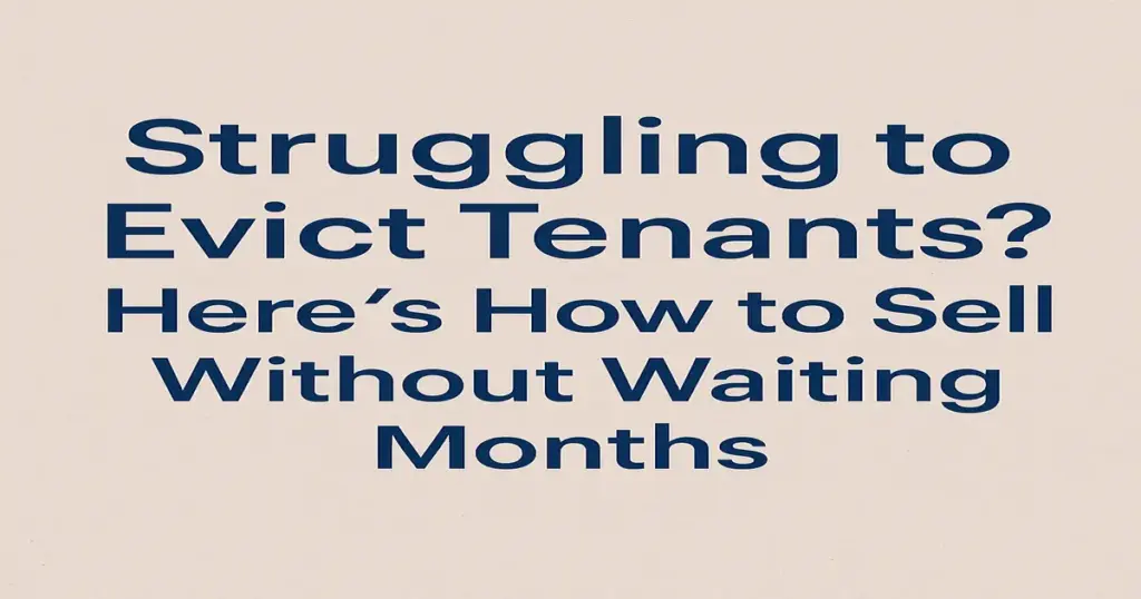 evicting tenants and selling