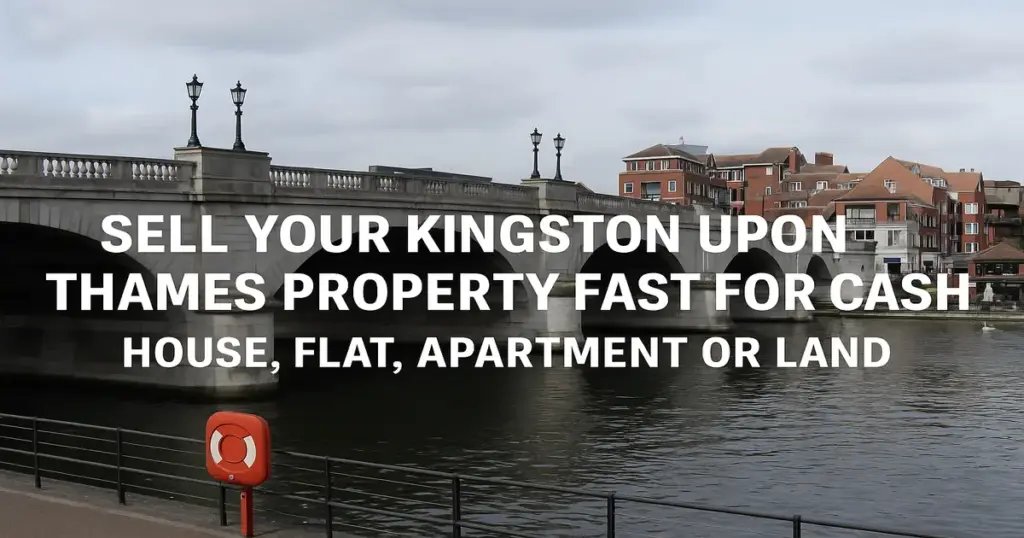 sell my property fast for cash kingston upon thames