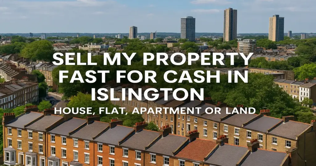 sell your property in islington for cash